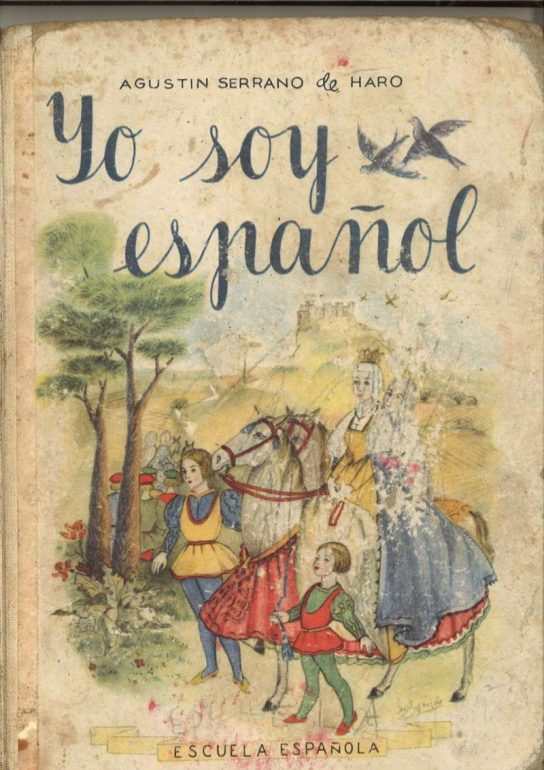 Libro yo so español PRIMER LIBRO DE HISTORIA DEL PPOSGUERRA